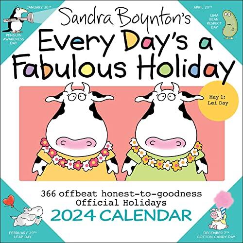 Every Day's a Fabulous Holiday (2024 Wall Calendar)