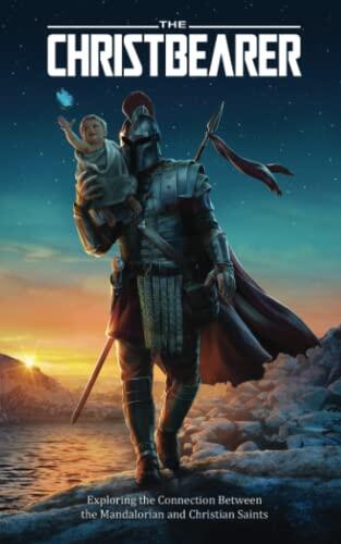 The Christbearer: Exploring the connection between The Mandalorian and Christian saints