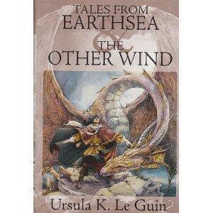 Tales From Earthsea & The Other Wind [Earthsea Cycle]