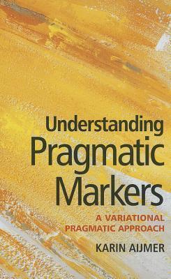 Understanding Pragmatic Markers: A Variational Pragmatic Approach