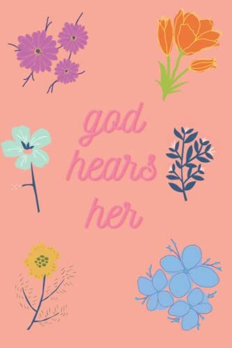 God Hears Her: 365 Devotions for Women by Women, 160 pages, size 6"×"9