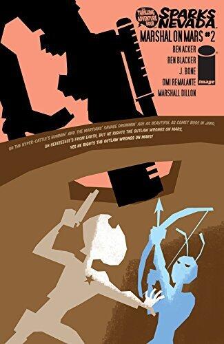 Thrilling Adventure Hour Presents: Sparks Nevada: Marshal On Mars #2