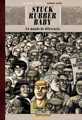 Stuck Rubber Baby: Mundos Diferentes