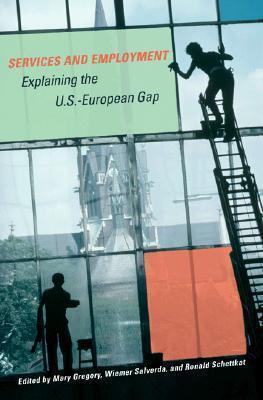 Services and Employment: Explaining the U.S.-European Gap