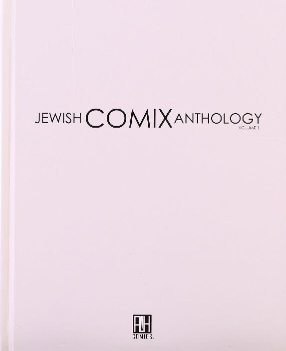 The Jewish Comix Anthology, Volume 1