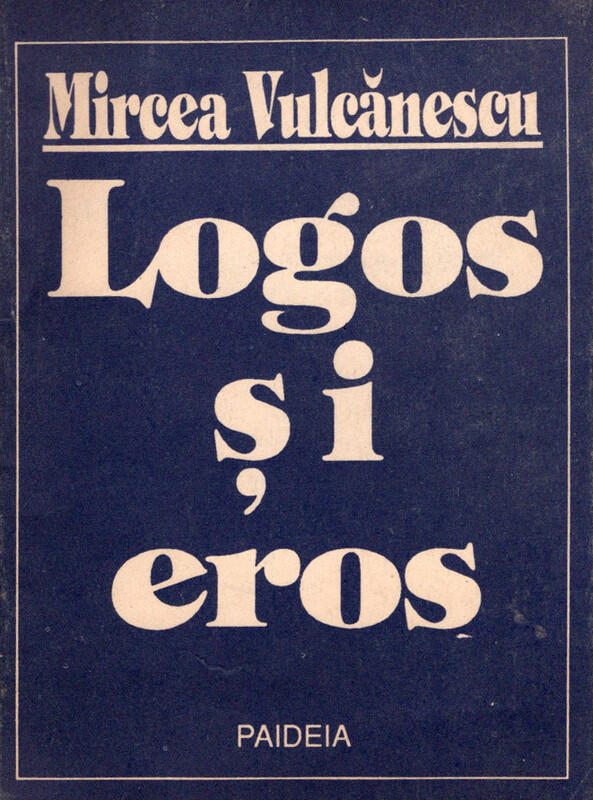 Logos și eros: Creștinul în lumea modernă. Două tipuri de filosofie medievală