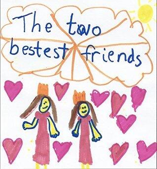 The Two Bestest Friends