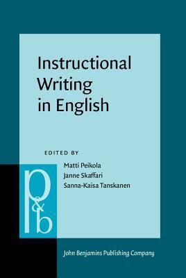Instructional Writing in English: Studies in honour of Risto Hiltunen