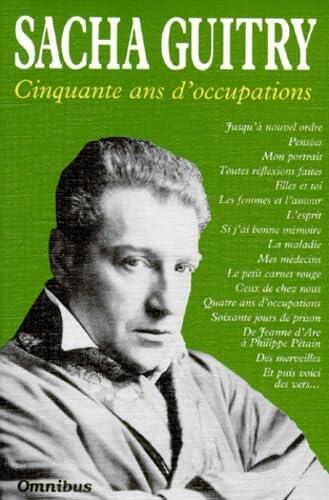 Sacha Guitry: Cinquante ans d'occupations (Omnibus)