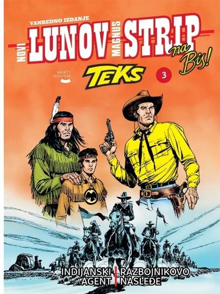 Novi Lunov Magnus Strip Na Bis #3 Teks: Indijanski agent - Razbojnikovo nasleđe