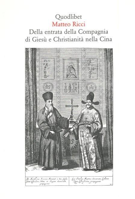 Della entrata della Compagnia di Gesù e Christianità nella Cina