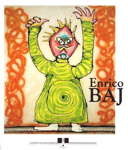 Enrico Baj: Monstres Figures Histoires D'Ubu: 12 Decembre 1998-21 Mars 1999