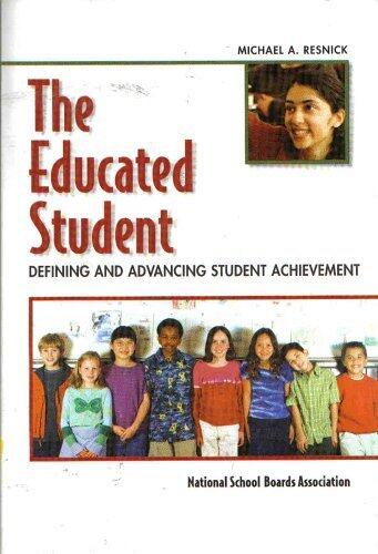 The Educated Student: Defining and Advancing Student Achievement