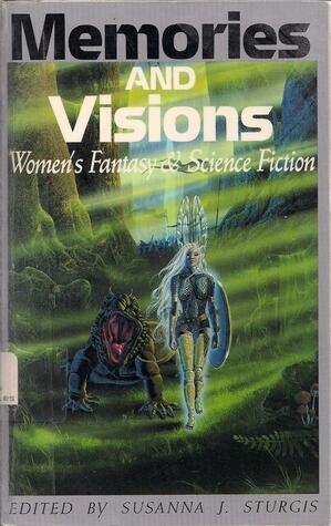 Memories and Visions: Woman's Fantasy and Science Fiction