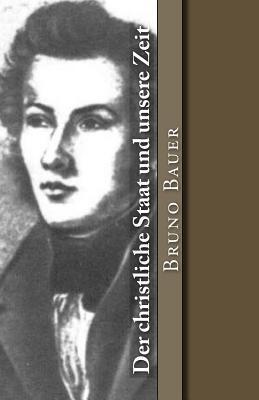Der christliche Staat und unsere Zeit (Klassiker der Philosophie)