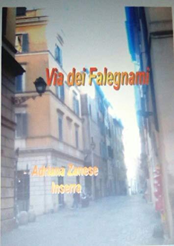 Via dei Falegnami: l'Amore è una stravaganza