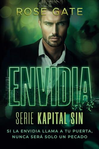 Envidia: Novela romántica oscura cargada de pasión, peligro y secretos letales (Kapital Sin)