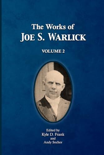 The Works of Joe S. Warlick: Vol. 2