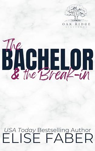 The Bachelor & the Break-in