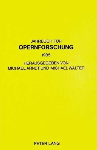 Jahrbuch für Opernforschung: 1985