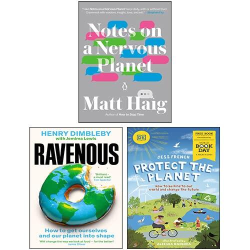 Ravenous / Protect the Planet! / Notes on a Nervous Planet