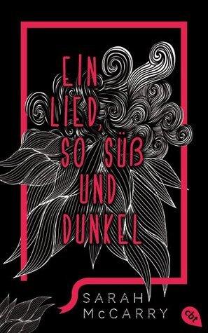 Ein Lied, so süß und dunkel
