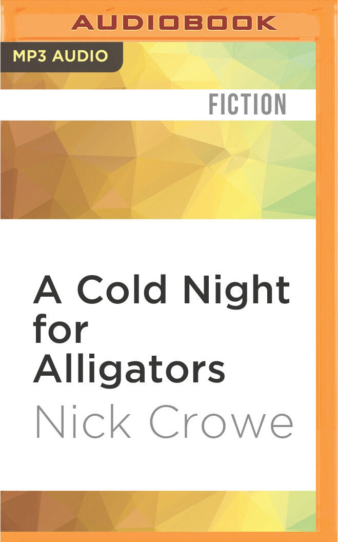 Cold Night for Alligators, A