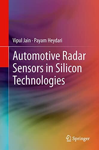 Automotive Radar Sensors in Silicon Technologies