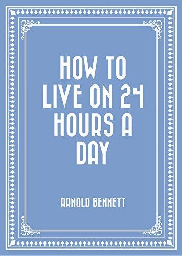 How to Live on 24 Hours a Day