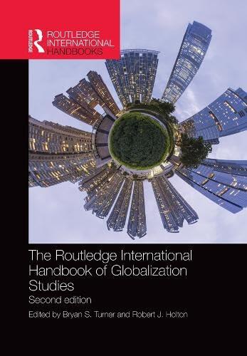 The Routledge International Handbook of Globalization Studies: Second Edition