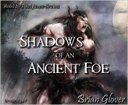 Shadows of an Ancient Foe