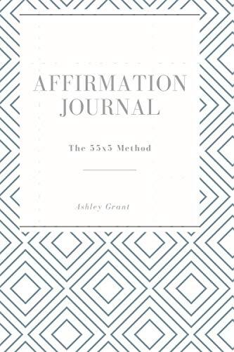Affirmation Journal: The 55x5 Method