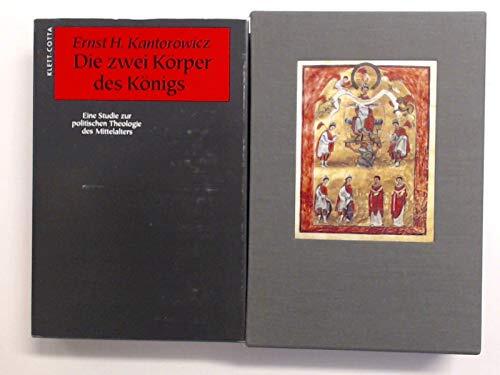 Die zwei Körper des Königs. Eine Studie zur politischen Theologie des Mittelalters.