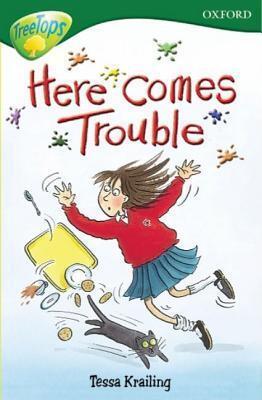 Oxford Reading Tree: Stage 12: TreeTops: Here Comes Trouble