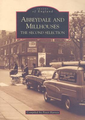Abbeydale and Millhouses The Second Selection