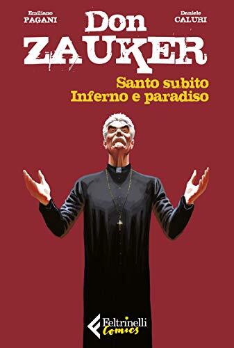 Don Zauker: Santo subito - Inferno e paradiso
