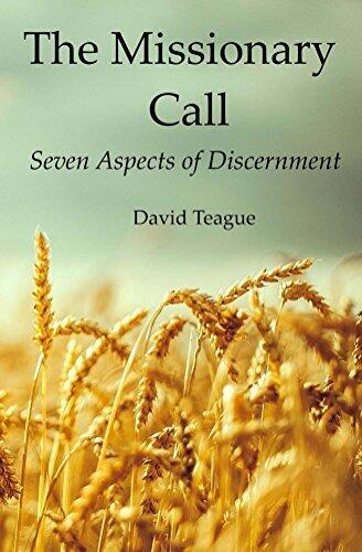The Missionary Call: Seven Aspects of Discernment