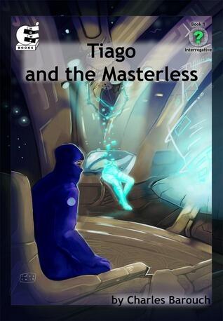 Tiago and the Masterless