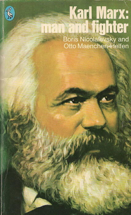 Karl Marx: Man and Fighter