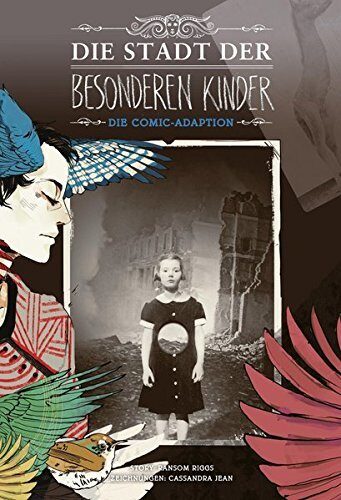Die Stadt der besonderen Kinder: Die Comic-Adaption zum zweiten Band der "Miss Peregrine"-Reihe