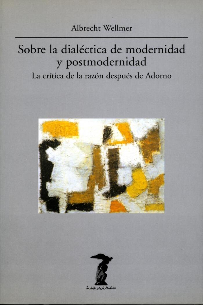 Sobre la Dialéctica de Modernidad y Posmodernidad: La Crítica de la Razón Después de Adorno