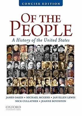 Of the People: A Concise History of the United States