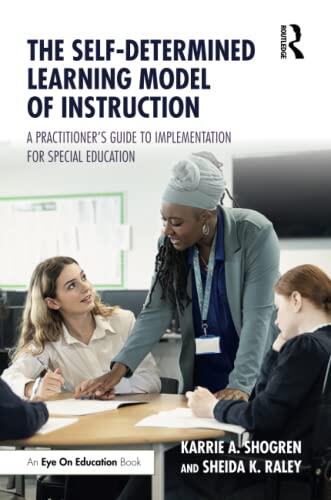 The Self-Determined Learning Model of Instruction