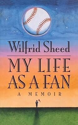 My Life as a Fan: A Memoir