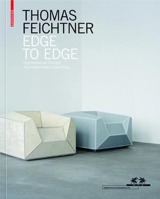 Thomas Feichtner - Edge to Edge: Experimental Design / Experimentelle Gestaltung