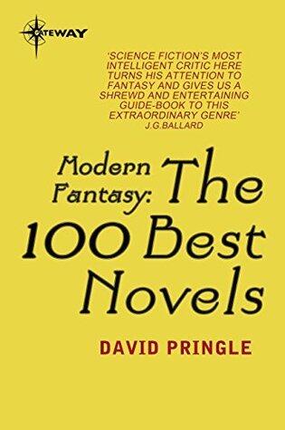 Modern Fantasy: The 100 Best Novels
