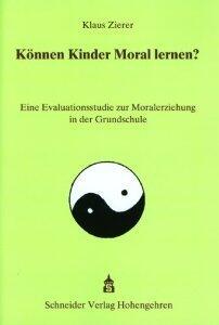 Können Kinder Moral lernen? Eine Evaluationsstudie zur Moralerziehung in der Grundschule