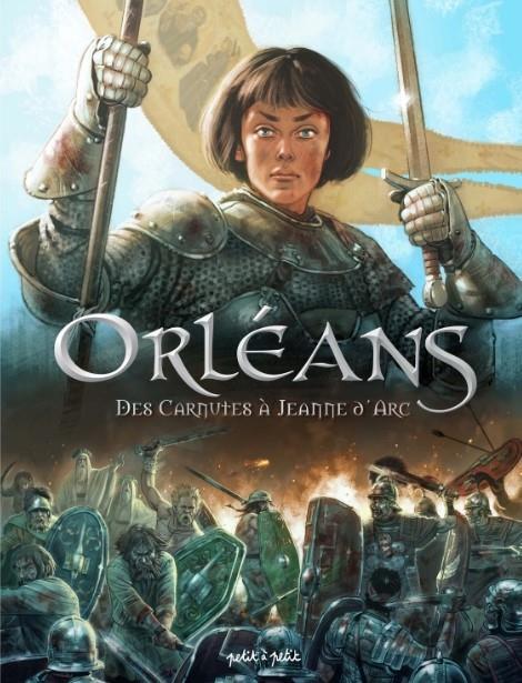 Orléans en BD ; des carnutes à Jeanne d'Arc