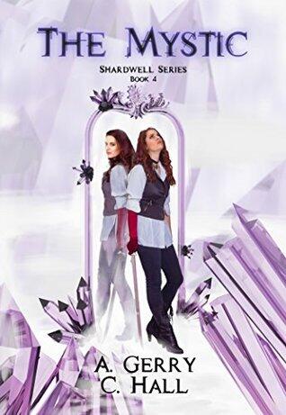 The Mystic (Shardwell Series Book 4)