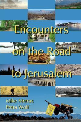 Encounters On the Road to Jerusalem